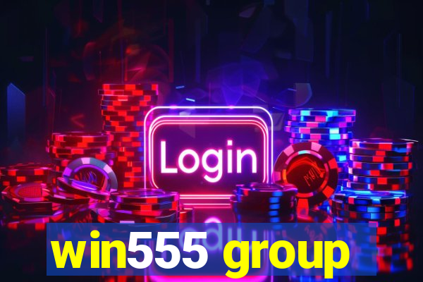win555 group